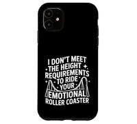 Carcasa para iPhone 11 Too Short To Ride Your Emotional Roller Coaster -