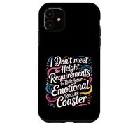 Carcasa para iPhone 11 Too Short To Ride Your Emotional Roller Coaster -