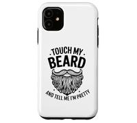 Carcasa para iPhone 11 Touch My Beard and Dime I´m Pretty - Funny Beard