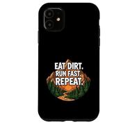 Carcasa para iPhone 11 Trail Running Mountain Runner Eat Dirt Run Fast Repeat