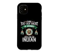 Carcasa para iPhone 11 Trust The Government Just Ask An Indian Native American Day