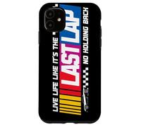 Carcasa para iPhone 11 Última Vuelta: Coches de Carreras, Deportes de Motor, Carreras, Amantes de la Velocidad