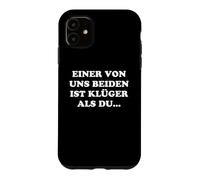 Carcasa para iPhone 11 Uno de Nosotros es más Inteligente Que tú.