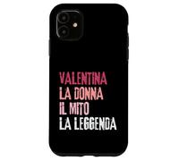 Carcasa para iPhone 11 Valentina La Donna Il Mito La Leggenda Festa di Compleanno