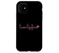 Carcasa para iPhone 11 Veinticinco años, 25 años, Lindo para Mujeres, su 25 cumpleaños