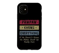 Carcasa para iPhone 11 Vintage Pawpaw Knows Everything Dad Father Father's Day
