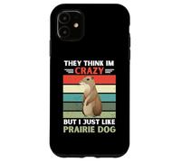 Carcasa para iPhone 11 Vintage Piensan Que Estoy Loco Pero me Gusta el Perro de la Pradera