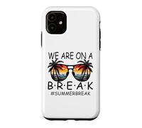 Carcasa para iPhone 11 We Are On A Break - Gafas para Maestros Summer Break Hello Summer
