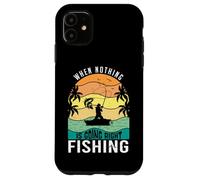 Carcasa para iPhone 11 When Nothing Is Going Right Pesca Pescador Divertido