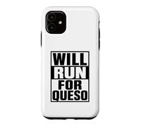 Carcasa para iPhone 11 Will Run For Queso Funny Running Cheese Tex Mex Comida Mexicana