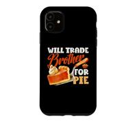 Carcasa para iPhone 11 Will Trade Brother For Pie Divertido Día de Acción de Gracias Otoño Pavo
