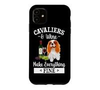 Carcasa para iPhone 11 Wine Makes Everything Fine Cavalier King Charles Spaniel Dog