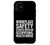 Carcasa para iPhone 11 Workplace Safety Starts with Health Nurse -