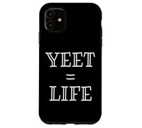Carcasa para iPhone 11 Yeet Equals Life - Funny Gamer YEET Meme For Yeeting Yeets