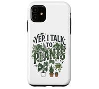 Carcasa para iPhone 11 Yep, I Talk to Plants Funny Plant Whisperer Gardening Humor