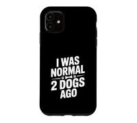 Carcasa para iPhone 11 Yo era Normal Hace 2 Perros