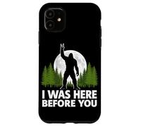 Carcasa para iPhone 11 Yo estuve aquí Antes de ti Bigfoot Rock On Rock and Roll Forest
