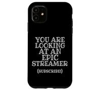 Carcasa para iPhone 11 You Are Looking At Epic Streamer Subscribe IRL Stream Gear