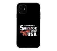 Carcasa para iPhone 11 You Cant Spell Sausage Without USA 4th of July American Flag