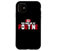 Carcasa para iPhone 11 You Had Me At Poutine Canadian Fries Canada Flag Home Pride