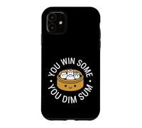 Carcasa para iPhone 11 You Win Some You Dim Sum Juego de Palabras Divertido con Comida