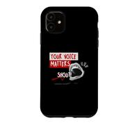 Carcasa para iPhone 11 Your Voice Matters, Graphic Saying