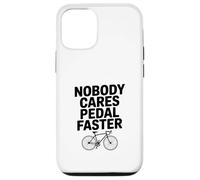 Carcasa para iPhone 12/12 Pro A Nadie le Importa pedalear Humor de Ciclismo más rápido