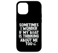Carcasa para iPhone 12/12 Pro A Veces el Barco Maravilloso Piensa en mi velero Marinero