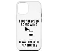 Carcasa para iPhone 12/12 Pro Acabo de rescatar un Poco de Vino, Estaba Atrapado en una Botella Divertido