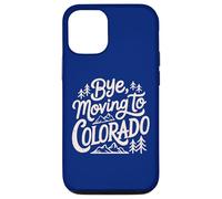 Carcasa para iPhone 12/12 Pro Adiós, Mudarse a Colorado