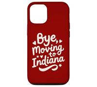 Carcasa para iPhone 12/12 Pro Adiós, Mudarse a Indiana
