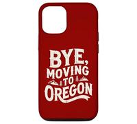 Carcasa para iPhone 12/12 Pro Adiós, Mudarse a Oregon