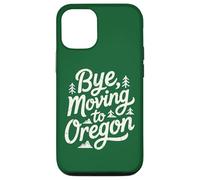 Carcasa para iPhone 12/12 Pro Adiós, Mudarse a Oregon