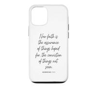 Carcasa para iPhone 12/12 Pro Ahora la fe es la Seguridad Versículo de la Biblia Fe Hebreos 11:1