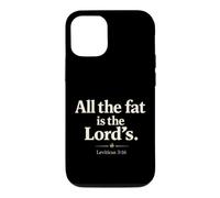 Carcasa para iPhone 12/12 Pro All The Fat is The Lord's Leviticus 3:16 Christian Humor