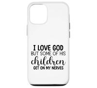Carcasa para iPhone 12/12 Pro Amo a Dios, Pero Algunos de Sus Hijos se Ponen de mis Nervios