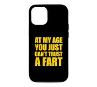 Carcasa para iPhone 12/12 Pro At My Age You Just Can't Trust A Fart