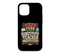 Carcasa para iPhone 12/12 Pro Back To School Never Fear The Substitute Teacher Is Here