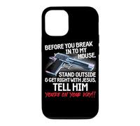 Carcasa para iPhone 12/12 Pro Before You Break Into My House Stand Outside - 2nd Amendment