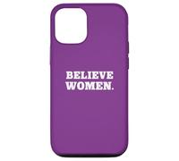 Carcasa para iPhone 12/12 Pro Believe Women. Simple Feminist Support
