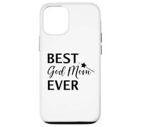 Carcasa para iPhone 12/12 Pro Best God Mom Ever Sign Best Godmother Ever God Mothers Day