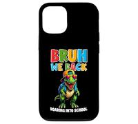 Carcasa para iPhone 12/12 Pro Bruh We Back Roaring Into School Kids Dinosaurio T-Rex