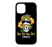 Carcasa para iPhone 12/12 Pro But Did You Die Mom Life Skull Bandana Sunflower Lover