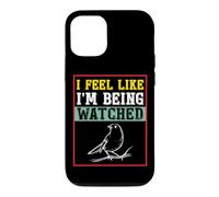 Carcasa para iPhone 12/12 Pro Camiseta para observar pájaros con Texto I Feel Like I'm Being Being Watched Bird Watching