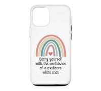 Carcasa para iPhone 12/12 Pro Carry Yourself with The Confidence of a Mediocre White Man