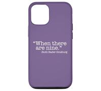 Carcasa para iPhone 12/12 Pro Cuando Hay Nueve Ruth Bader Ginsburg Quote Meme