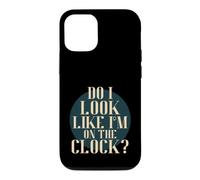 Carcasa para iPhone 12/12 Pro Do I Look Like I'm on The Clock? Funny Work Attitude Retro