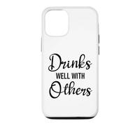 Carcasa para iPhone 12/12 Pro Drinks Well with Others Womens Funny Drinking Friends Drunk