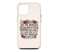 Carcasa para iPhone 12/12 Pro Feminist Womens Rights The World Born from My Body Oppresses