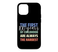 Carcasa para iPhone 12/12 Pro First 100 Years of Childhood is Hardest Funny 100 Birthday